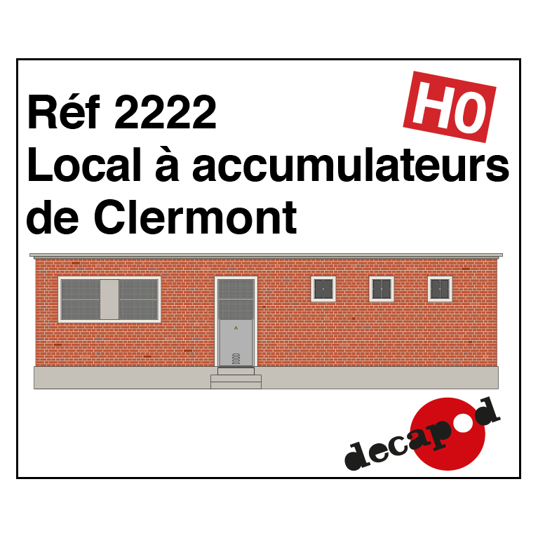 Clermont Battery room H0 Decapod 2222 - Maketis Clermont Battery room H0 Decapod 2222 - Maketis