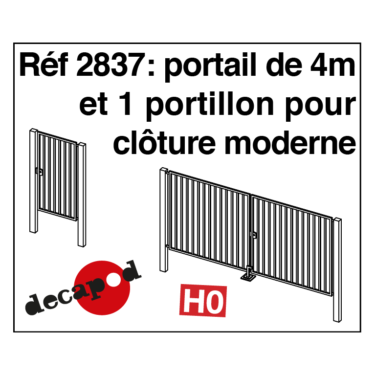 Portail de 4 m et 1 portillon pour clôture moderne HO Decapod 2837 - Maketis