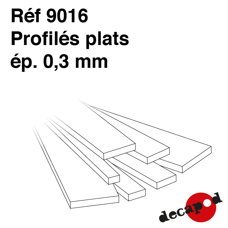 Profilés plats Epaisseur 0.3mm Decapod 9016 - Maketis