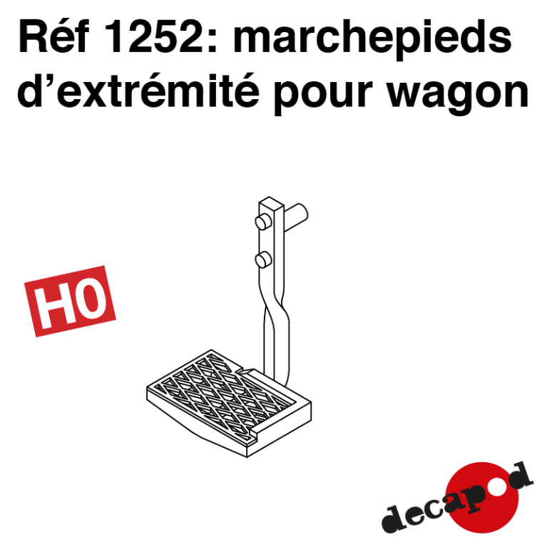 Marchepieds d'extrémité pour wagon marchandise (2 pcs) HO Decapod 1252 - Maketis