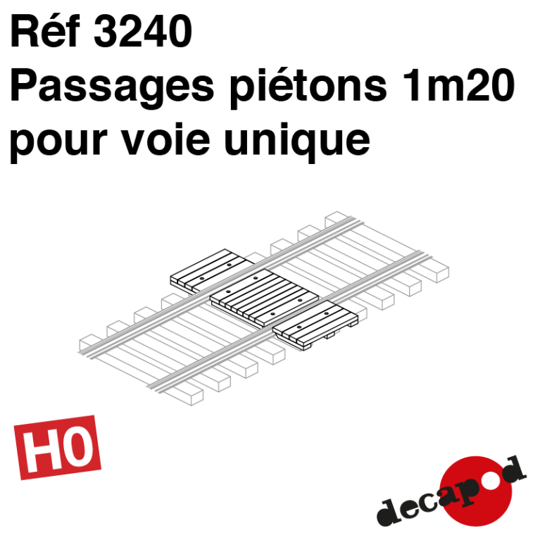 Pedestrian crossing 1m20 for single lane (3 pcs) H0 Decapod 3240 - Maketis