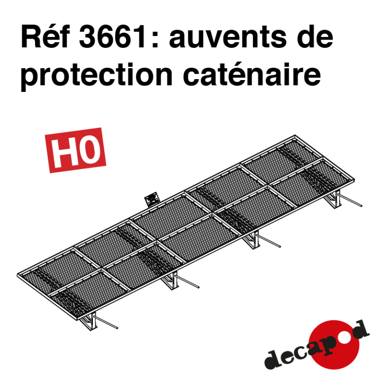 Catenary protection canopies H0 Decapod 3661 - Maketis