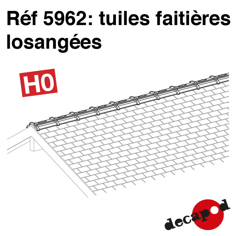 Tuiles faîtières losangées HO Decapod 5962 - Maketis