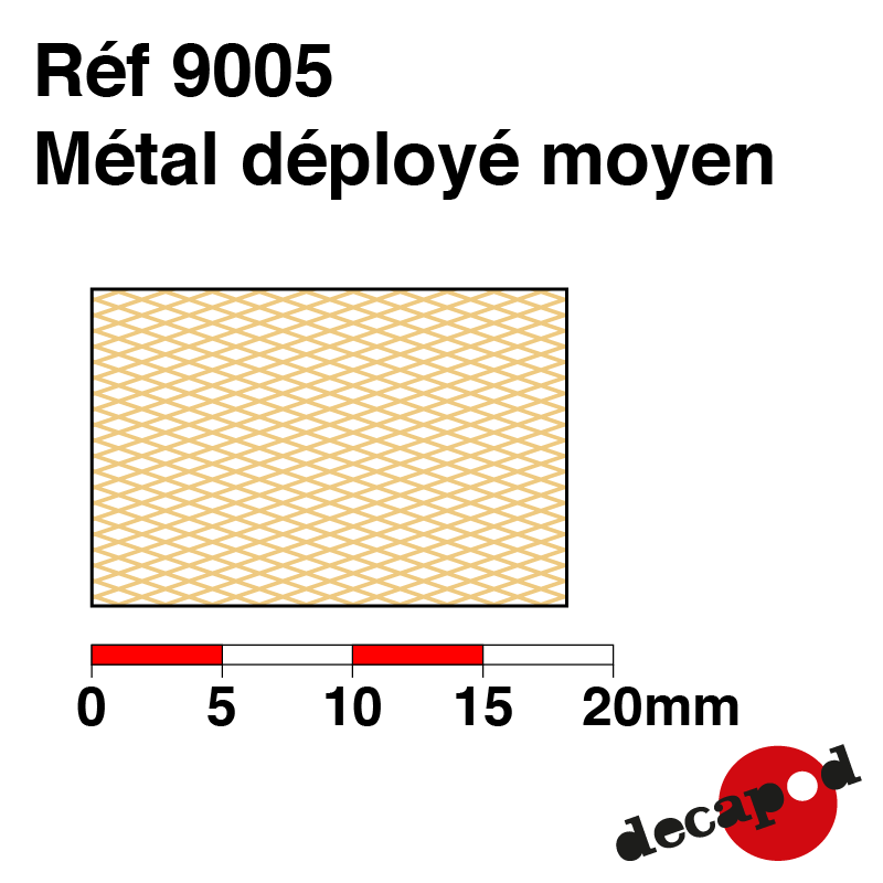 Métal déployé moyen Decapod 9005 - Maketis