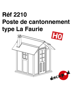 La Faurie-type cantonment post H0 Decapod 2210 - Maketis