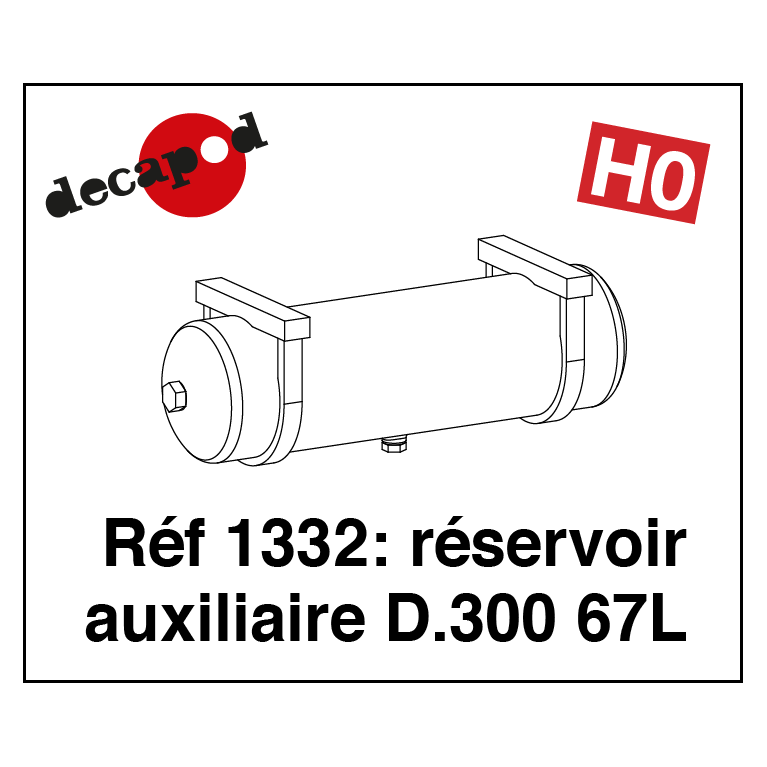 Réservoir auxiliaire D.300 77L HO Decapod 1332 - Maketis
