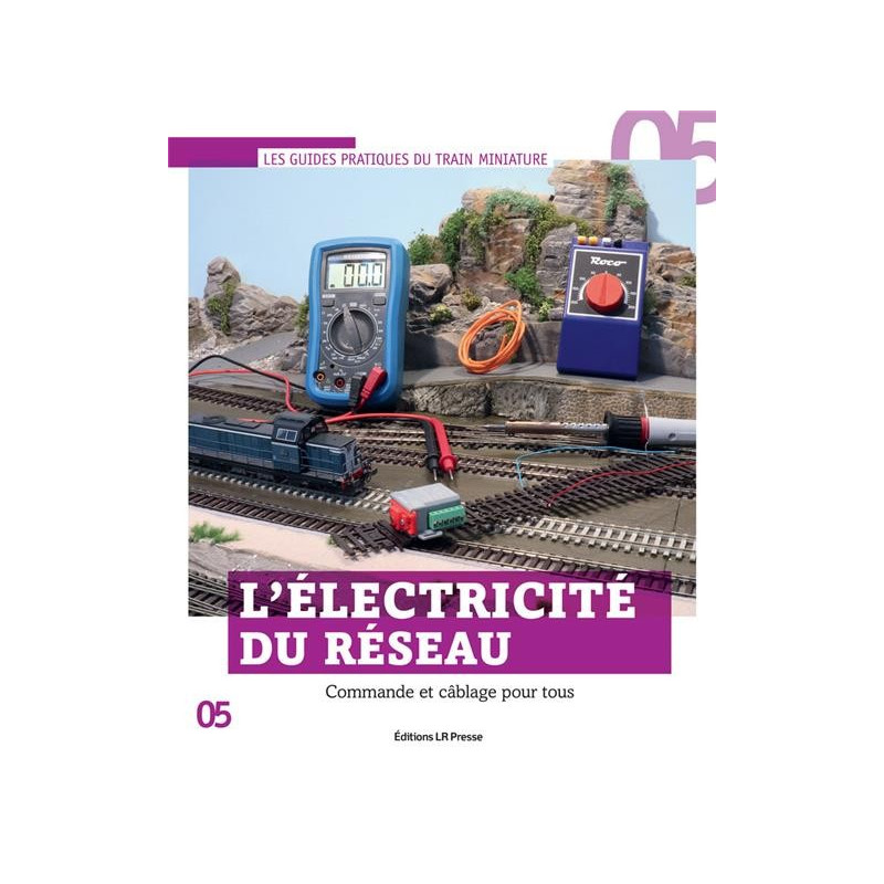 L´électricité du réseau, commande et câblage pour tous GPELEC Loco Revue