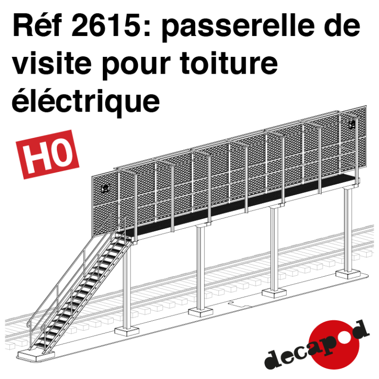 Passerelle de visite pour toiture électrique HO Decapod 2615