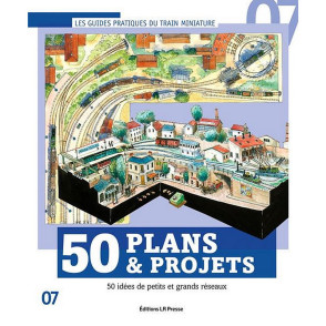 50 Plans et projets Guide pratique n°7 Loco-Revue GP50PP - Maketis