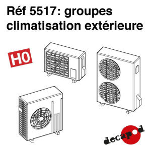 Groupe de climatisation extérieure (5 pcs) HO Decapod 5517-Maketis
