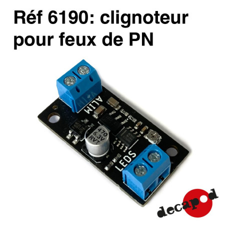 Clignoteur pour feux de PN Decapod 6190-Maketis